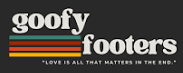 Logo with 'goofy footers' text and colorful stripes, with tagline 'Love is all that matters in the end.'